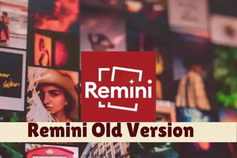 Remini Old Version